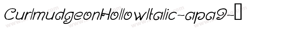 CurlmudgeonHollowItalic-apa9字体转换