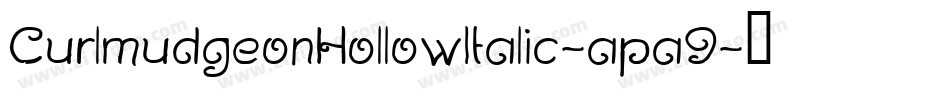 CurlmudgeonHollowItalic-apa9字体转换