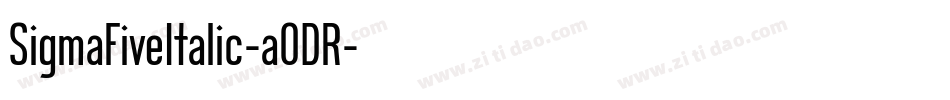SigmaFiveItalic-aODR字体转换