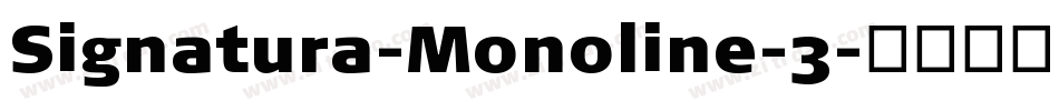 Signatura-Monoline-3字体转换