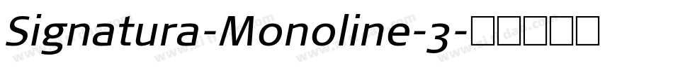 Signatura-Monoline-3字体转换