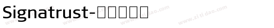 Signatrust字体转换