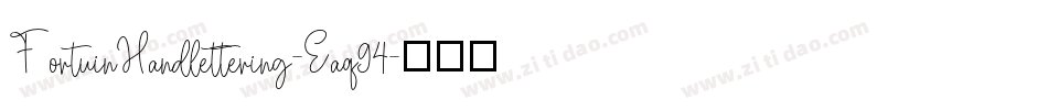 FortuinHandlettering-Eaq94字体转换 FortuinHandlettering-Eaq94字体转换