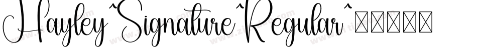 Hayley-Signature-Regular字体转换