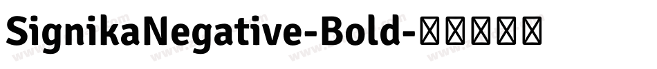 SignikaNegative-Bold字体转换
