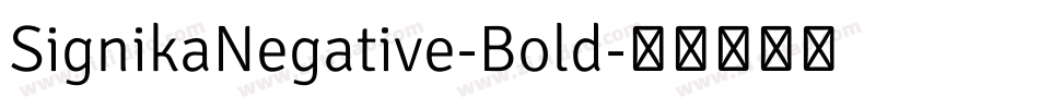 SignikaNegative-Bold字体转换