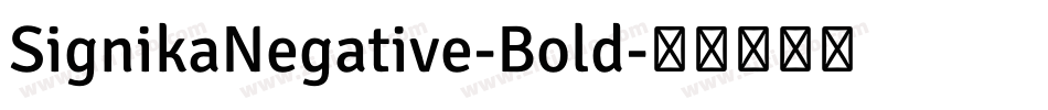 SignikaNegative-Bold字体转换