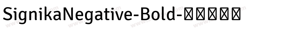 SignikaNegative-Bold字体转换