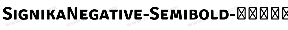 SignikaNegative-Semibold字体转换