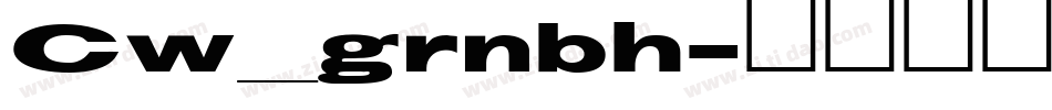 Cw_grnbh字体转换