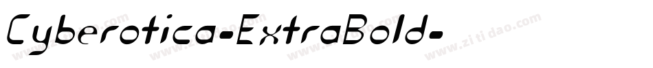 Cyberotica-ExtraBold字体转换