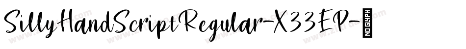 SillyHandScriptRegular-X33EP字体转换