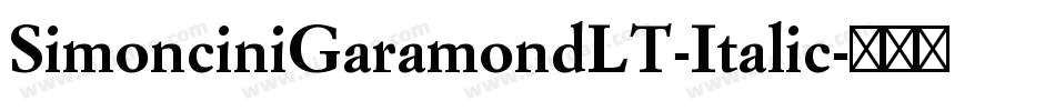 SimonciniGaramondLT-Italic字体转换