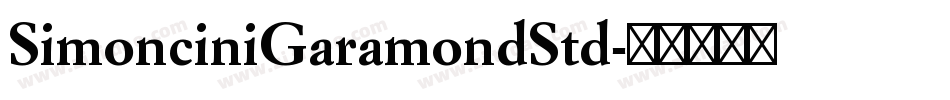 SimonciniGaramondStd字体转换