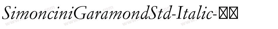 SimonciniGaramondStd-Italic字体转换
