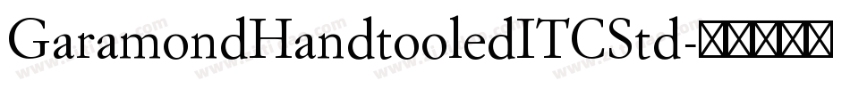 GaramondHandtooledITCStd字体转换
