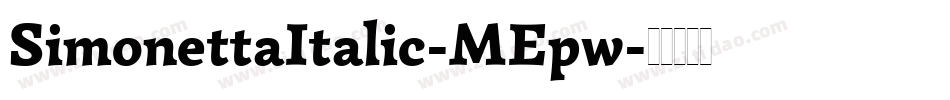 SimonettaItalic-MEpw字体转换