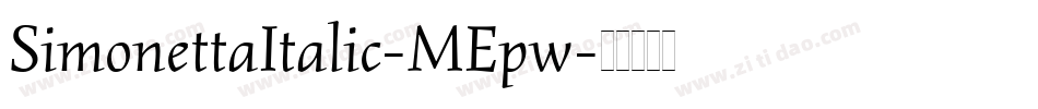 SimonettaItalic-MEpw字体转换