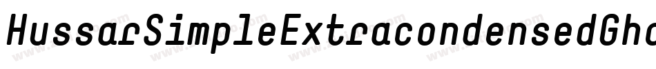 HussarSimpleExtracondensedGhostObliqueThree-M9zp字体转换