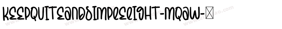KeepQuiteAndSimpleLight-MqAw字体转换