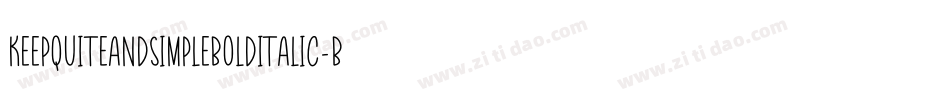 KeepQuiteAndSimpleBoldItalic-B6L3字体转换