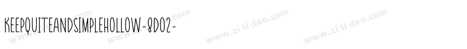 KeepQuiteAndSimpleHollow-8DO2字体转换