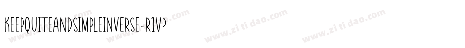 KeepQuiteAndSimpleInverse-r1vp字体转换