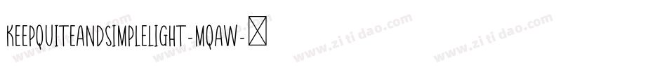 KeepQuiteAndSimpleLight-MqAw字体转换