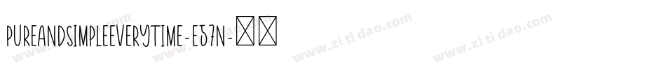 PureAndSimpleEverytime-e57n字体转换