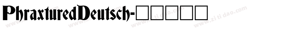 PhraxturedDeutsch字体转换