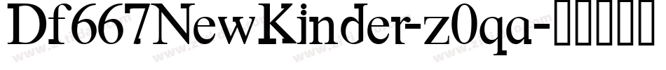 Df667NewKinder-z0qa字体转换