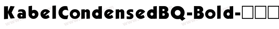 KabelCondensedBQ-Bold字体转换