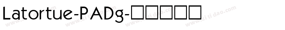 Latortue-PADg字体转换