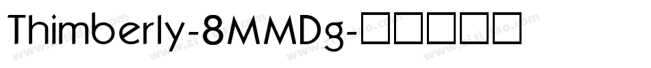 Thimberly-8MMDg字体转换