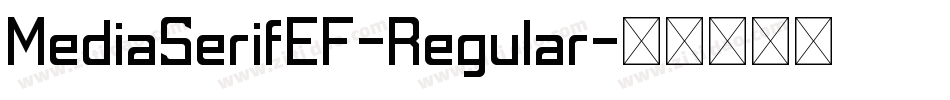 MediaSerifEF-Regular字体转换