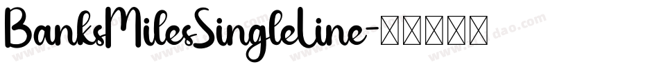 BanksMilesSingleLine字体转换