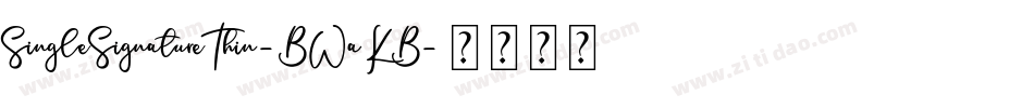 SingleSignatureThin-BWaKB字体转换