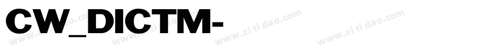 CW_DICTM字体转换