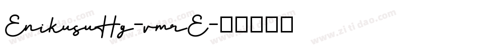 EnikusuHg-vmrE字体转换