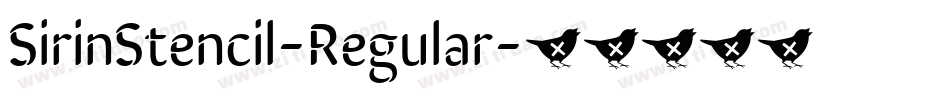 SirinStencil-Regular字体转换