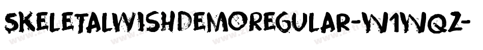 SkeletalWishDemoRegular-w1wqz字体转换