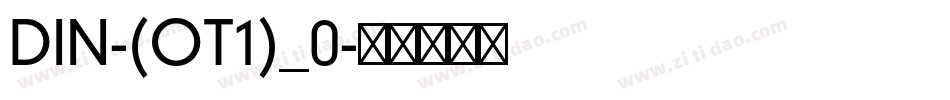 DIN-(OT1)_0字体转换