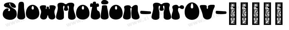 SlowMotion-MrOv字体转换