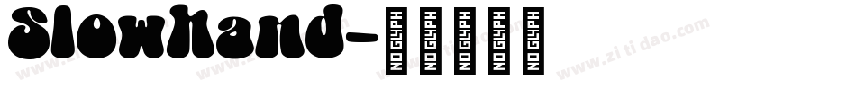 Slowhand字体转换