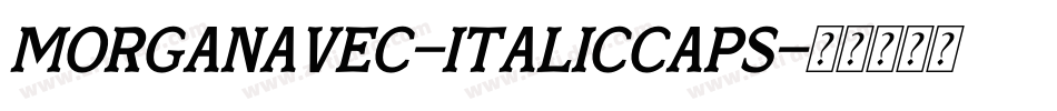 MorganAvec-ItalicCaps字体转换