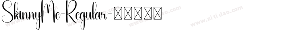 SkinnyMe-Regular字体转换