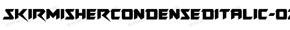 SkirmisherCondensedItalic-ozOa字体转换