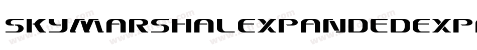 SkyMarshalExpandedExpanded-XpZP字体转换 SkyMarshalExpandedExpanded-XpZP字体转换