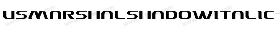 UsMarshalShadowItalic-LMAG字体转换