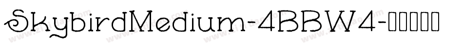 SkybirdMedium-4BBW4字体转换